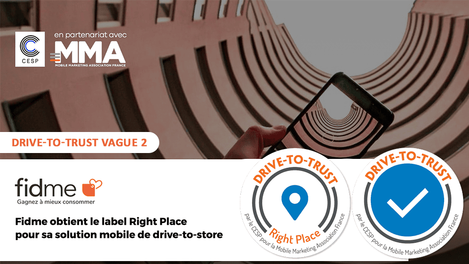 L'app gratuite Fidme, premier Wallet de cartes de fidélité au monde depuis 2010, confirme son label Right Place – certification Drive-to-Trust
