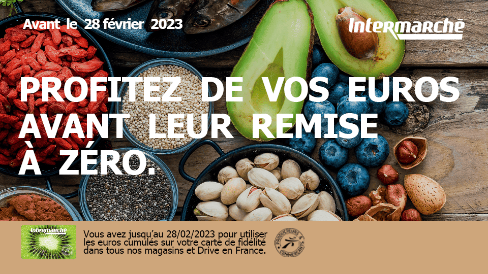 N’oubliez pas d’utiliser vos euros cumulés Intermarché avant expiration de votre cagnotte et points Intermarché en février - Carte de fidélité disponible sur l'app wallet Fidme