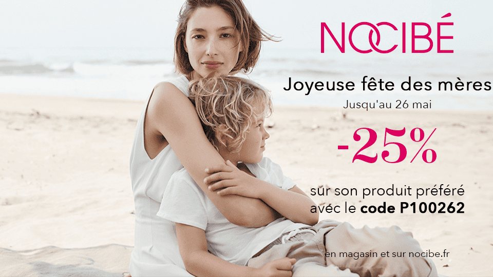 Offre NOCIBE Fête des Mères 25% de réduction - Promo exclusive sur l'app Fidme